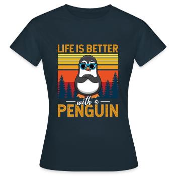 Life is better with a Penguin Pinguin - Frauen T-Shirt - Navy - Vorne - AI Model Female 172 dark (172cm)