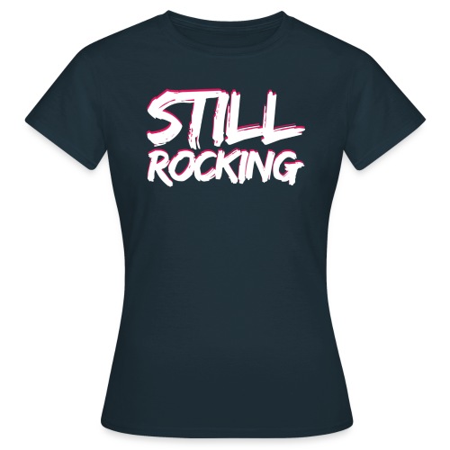 stillrocking blc - Women's T-Shirt