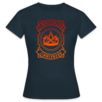 Zimmermann Tischler Schreiner Berufe Shirt Handwer - Frauen T-Shirt - Navy - Vorne - AI Model Female 172 dark (172cm)