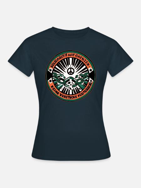 Solidarität hat Grenzen - Frauen T-Shirt - Navy