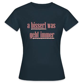 a bisserl was geht immer rosa - Frauen T-Shirt - Navy - Vorne - AI Model Female 172 dark (172cm)