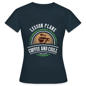 Lesson plans coffee and chill - Women's T-Shirt - navy - Front - AI Model Female 172 dark (172cm)