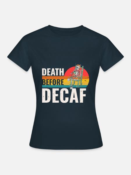 Tod Vor Dezaf - Frauen T-Shirt - Navy