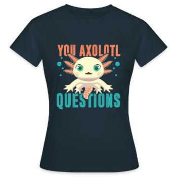 Vous Axolotl Questions T-shirt Questions - T-shirt Femme - marine - Devant - AI Model Female 172 dark (172cm)