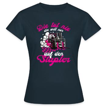 Die tut nix Stapler Fachlagerist Staplerschein - Frauen T-Shirt - Navy - Vorne - AI Model Female 172 dark (172cm)
