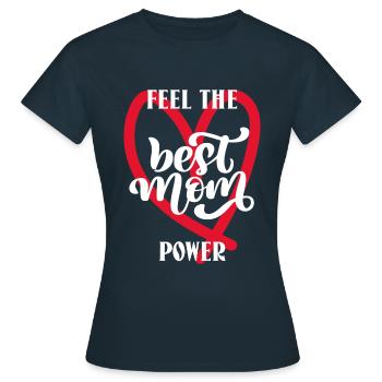 Feel the best mom power. Meilleure maman - T-shirt Femme - marine - Devant - AI Model Female 172 dark (172cm)