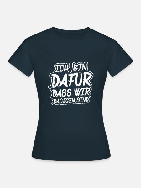 Ich bin dagegen! - Frauen T-Shirt - Navy