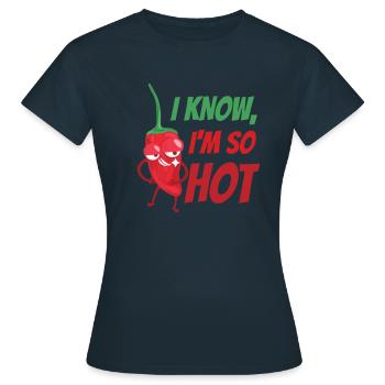 Ich weis ich bin Heiß, Chilli - Frauen T-Shirt - Navy - Vorne - AI Model Female 172 dark (172cm)