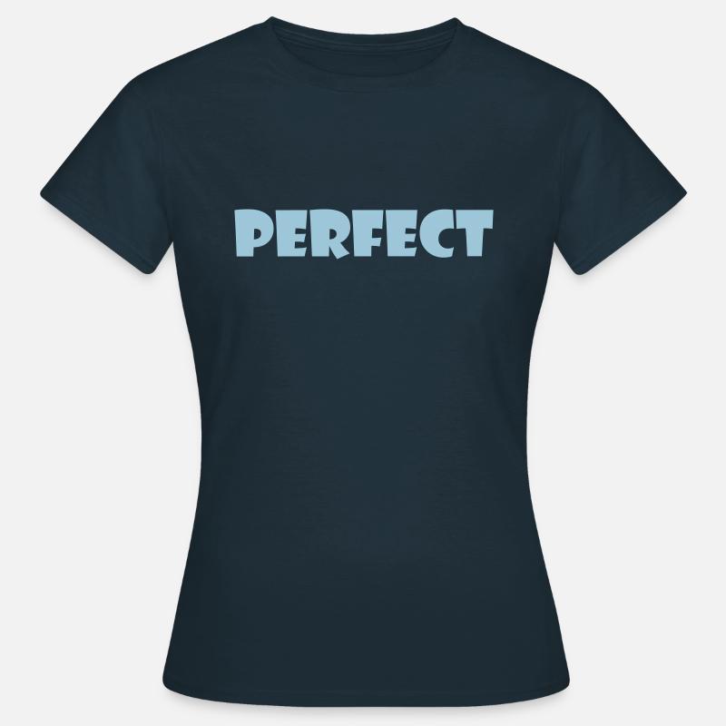 PERFECT - Frauen T-Shirt - Navy
