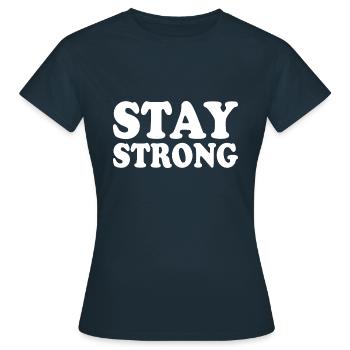 Stay strong - T-shirt Femme - marine - Devant - AI Model Female 172 dark (172cm)