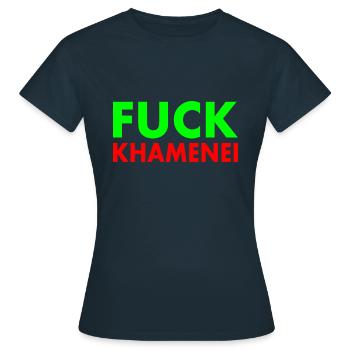 Fuck khamenei Chamenei - iran - Frauen T-Shirt - Navy - Vorne - AI Model Female 172 dark (172cm)