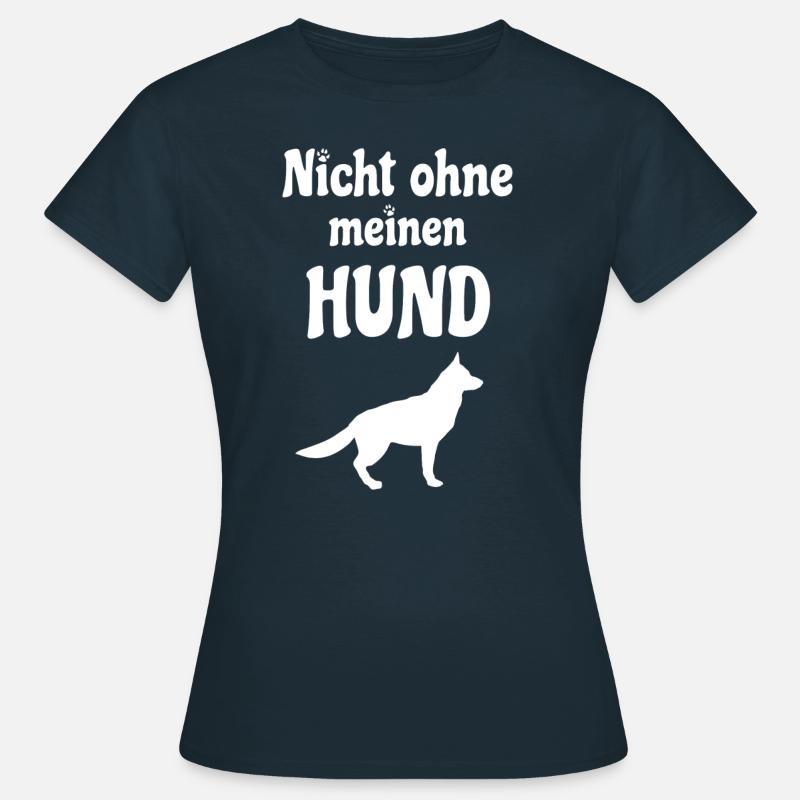 Not without my dog German Shepherd - Women's T-Shirt - navy