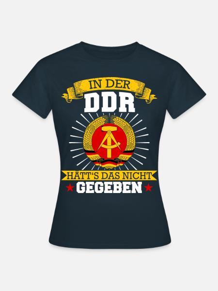Ostdeutschland Osten Ossi DDR Heimat Ostblock - Frauen T-Shirt - Navy