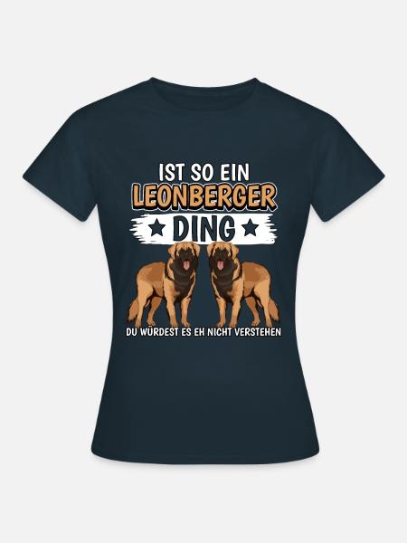 Leonberger Ist so ein Leonberger Ding - Frauen T-Shirt - Navy