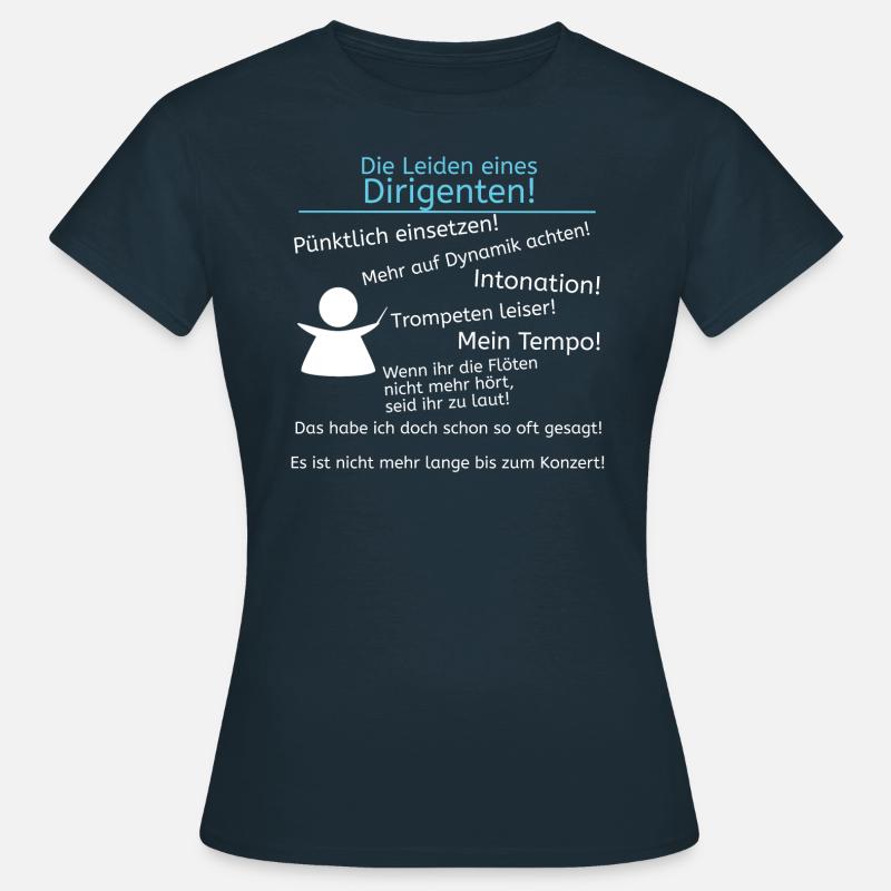 Die Leiden eines Dirigenten Geschenk Orchester - Frauen T-Shirt - Navy