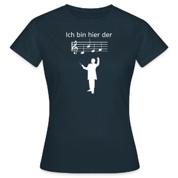 Je suis ici le chef chef de choeur - T-shirt Femme - marine - Devant - AI Model Female 172 dark (172cm)