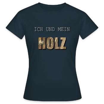 ICH UND MEIN HOLZ - Frauen T-Shirt - Navy - Vorne - AI Model Female 172 dark (172cm)