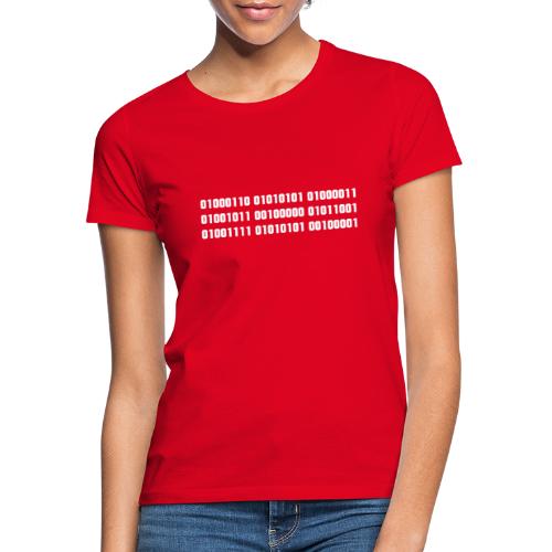 Fuck you binary code - Women's T-Shirt