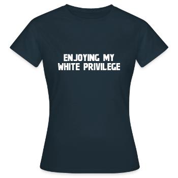 PROFITER DE MON PRIVILÈGE BLANC - T-shirt Femme - marine - Devant - AI Model Female 172 dark (172cm)