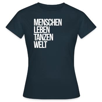 People life dancing world white - Women's T-Shirt - navy - Front - AI Model Female 172 dark (172cm)