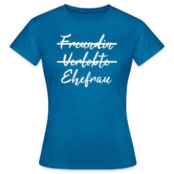 Nicht Freundin, sondern Ehefrau - Geschenkidee - Frauen T-Shirt - Antikblaues Saphir meliert - Vorne - AI Model Female 172 dark (172cm)