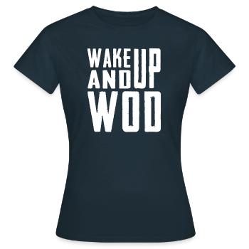 Wake Up And WOD - Women's T-Shirt - navy - Front - AI Model Female 172 dark (172cm)