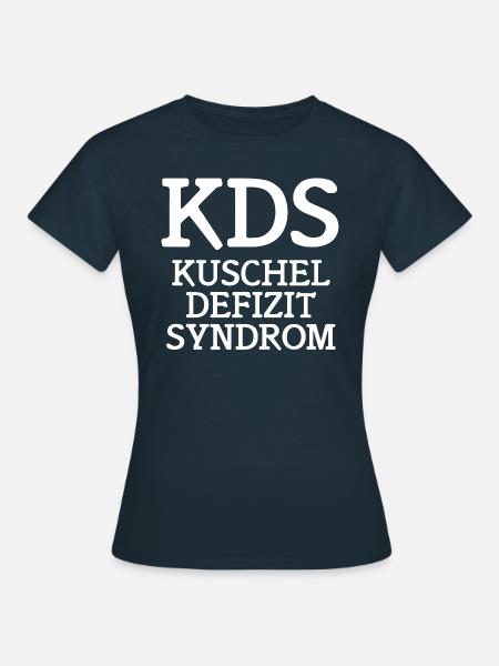 kds kuschel defizit syndrom - Frauen T-Shirt - Navy