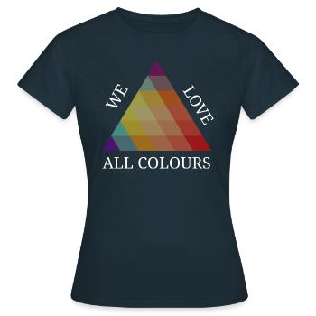 We love all colors colorful instead of brown racism - Women's T-Shirt - navy - Front - AI Model Female 172 dark (172cm)