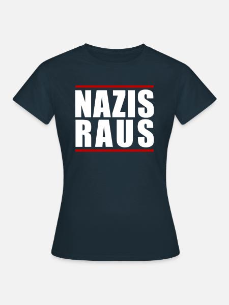 NAZIS RAUS - Frauen T-Shirt - Navy