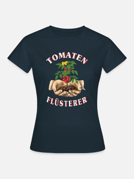 Garten Tomaten-flüsterer-Gärtner Gartenarbeit - Frauen T-Shirt - Navy
