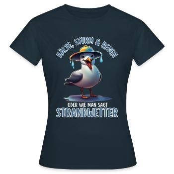Kälte, Sturm & Regen-Strandwetter-witzige Möwe - Frauen T-Shirt - Navy - Vorne - AI Model Female 172 dark (172cm)