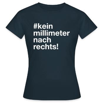 kein millimeter nach rechts fridays for future - Frauen T-Shirt - Navy - Vorne - AI Model Female 172 dark (172cm)