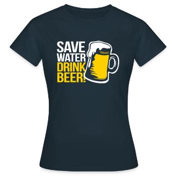 SAVE WATER DRINK BEER DRINKING SPORTS FAN T-SHIRT - Frauen T-Shirt - Navy - Vorne - AI Model Female 172 dark (172cm)