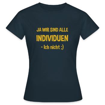Alle Individuen Ich nicht Geschenkidee - Frauen T-Shirt - Navy - Vorne - AI Model Female 172 dark (172cm)