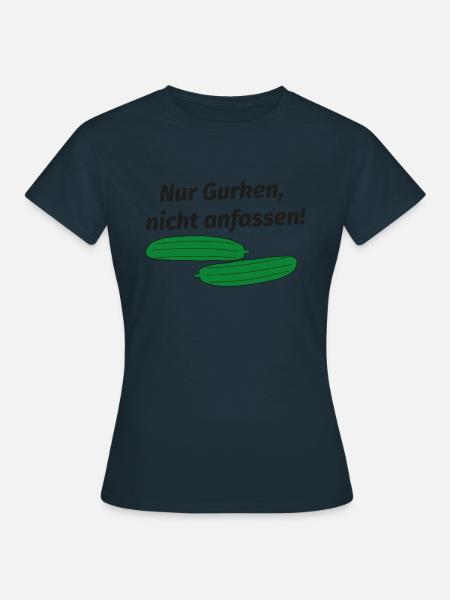 gucken nicht anfassen Gurke - Frauen T-Shirt - Navy