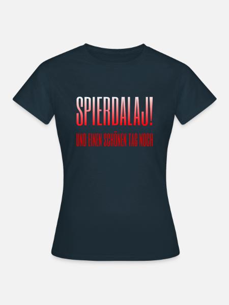 Spierdalaj! Polnische Grüße - Frauen T-Shirt - Navy