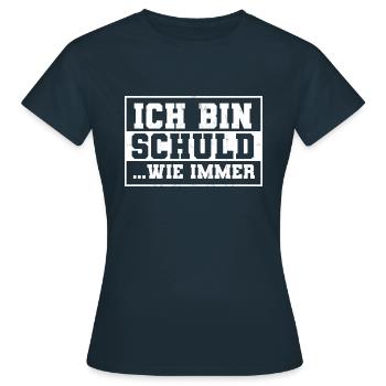 Je suis la faute Drôle de Sarcastique Cadeau - T-shirt Femme - marine - Devant - AI Model Female 172 dark (172cm)