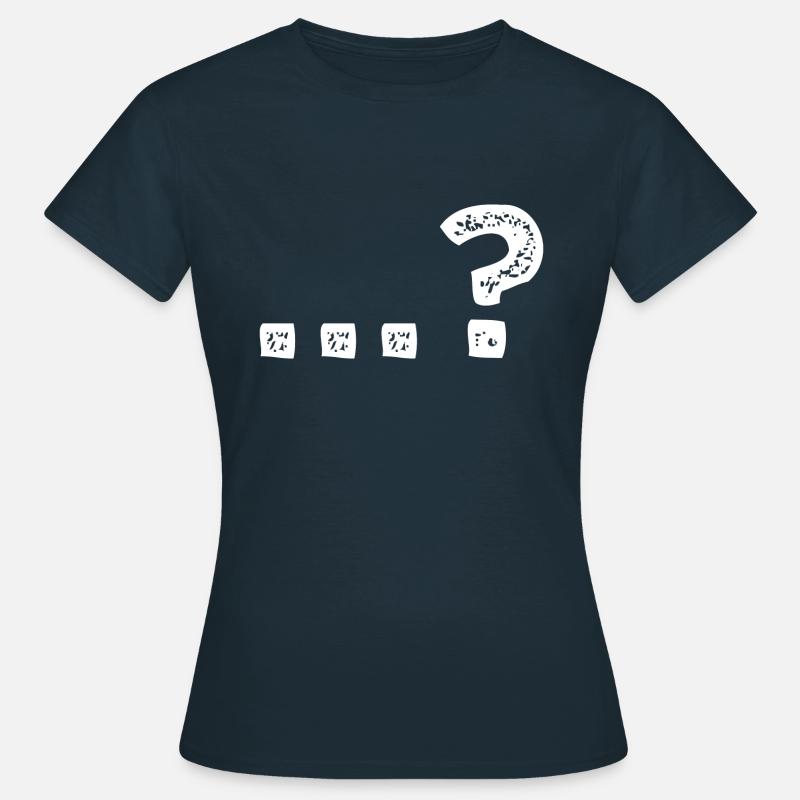 Question interprétation de point d'interrogation ...? - T-shirt Femme - marine
