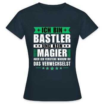 Ich bin Bastler und kein Magier - Frauen T-Shirt - Navy - Vorne - AI Model Female 172 dark (172cm)