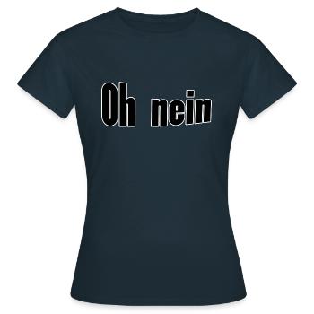 Oh non - T-shirt Femme - marine - Devant - AI Model Female 172 dark (172cm)