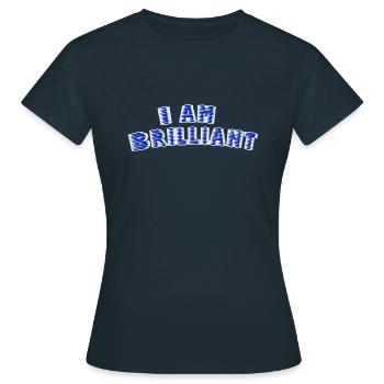 Je suis brillant - T-shirt Femme - marine - Devant - AI Model Female 172 dark (172cm)
