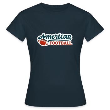 American football saying text gift idea - Women's T-Shirt - navy - Front - AI Model Female 172 dark (172cm)