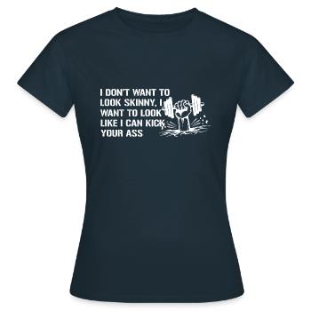 Wollen Sie nicht dünn aussehen Lustig Workout Kick - Frauen T-Shirt - Navy - Vorne - AI Model Female 172 dark (172cm)