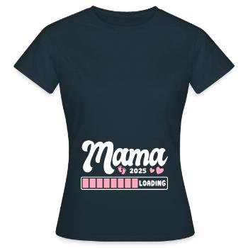 Mama 2025 loading - Grossesse - Cadeau - T-shirt Femme - marine - Devant - AI Model Female 172 dark (172cm)