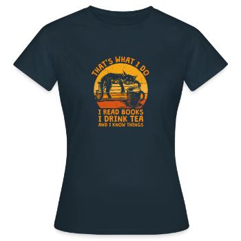 That's What I Do I Read Books I Drink Tea Books - Women's T-Shirt - navy - Front - AI Model Female 172 dark (172cm)