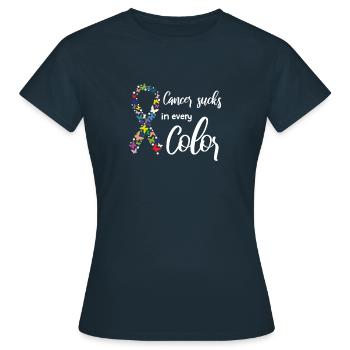 Cancer Sucks In Every Color, Fight Cancer Ribbons - Women's T-Shirt - navy - Front - AI Model Female 172 dark (172cm)