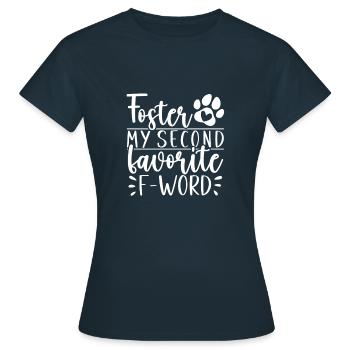 My Second Favorite F Word - Hund pflegen - Frauen T-Shirt - Navy - Vorne - AI Model Female 172 dark (172cm)