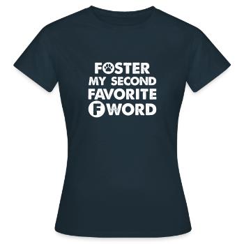 My Second Favorite F Word - Hund pflegen - Frauen T-Shirt - Navy - Vorne - AI Model Female 172 dark (172cm)