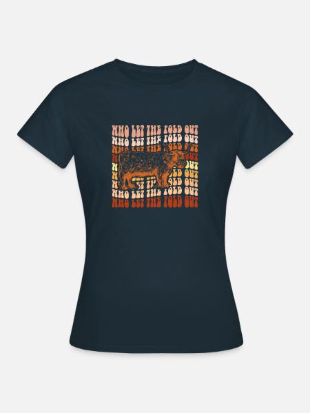Who Let The Fold Out, Scottish Highland Rinder - Frauen T-Shirt - Navy