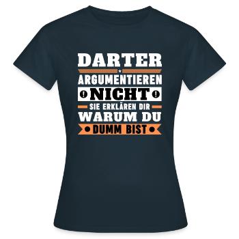 Les dards ne se disputent pas - T-shirt Femme - marine - Devant - AI Model Female 172 dark (172cm)